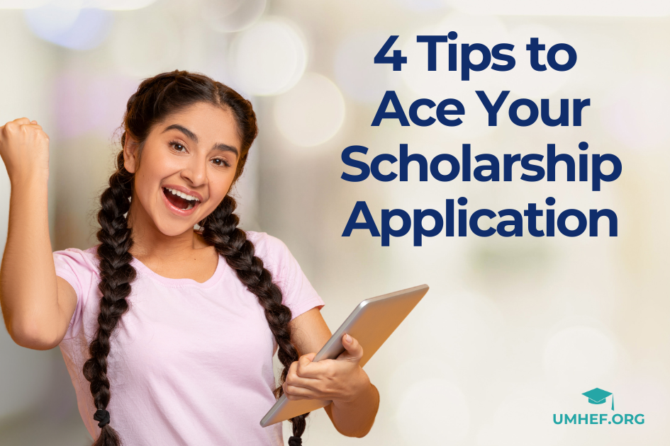 4 Tips to Ace Your Scholarship Application