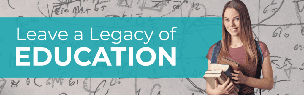 Leave a legacy of education (header)