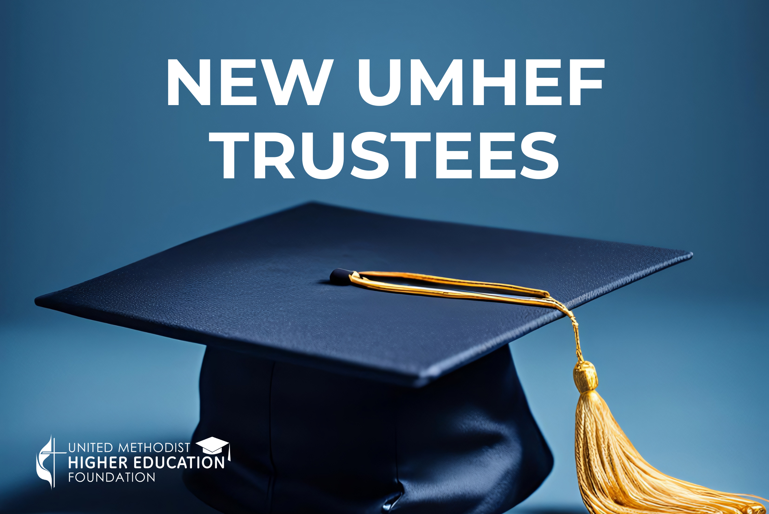 UMHEF New Trustees