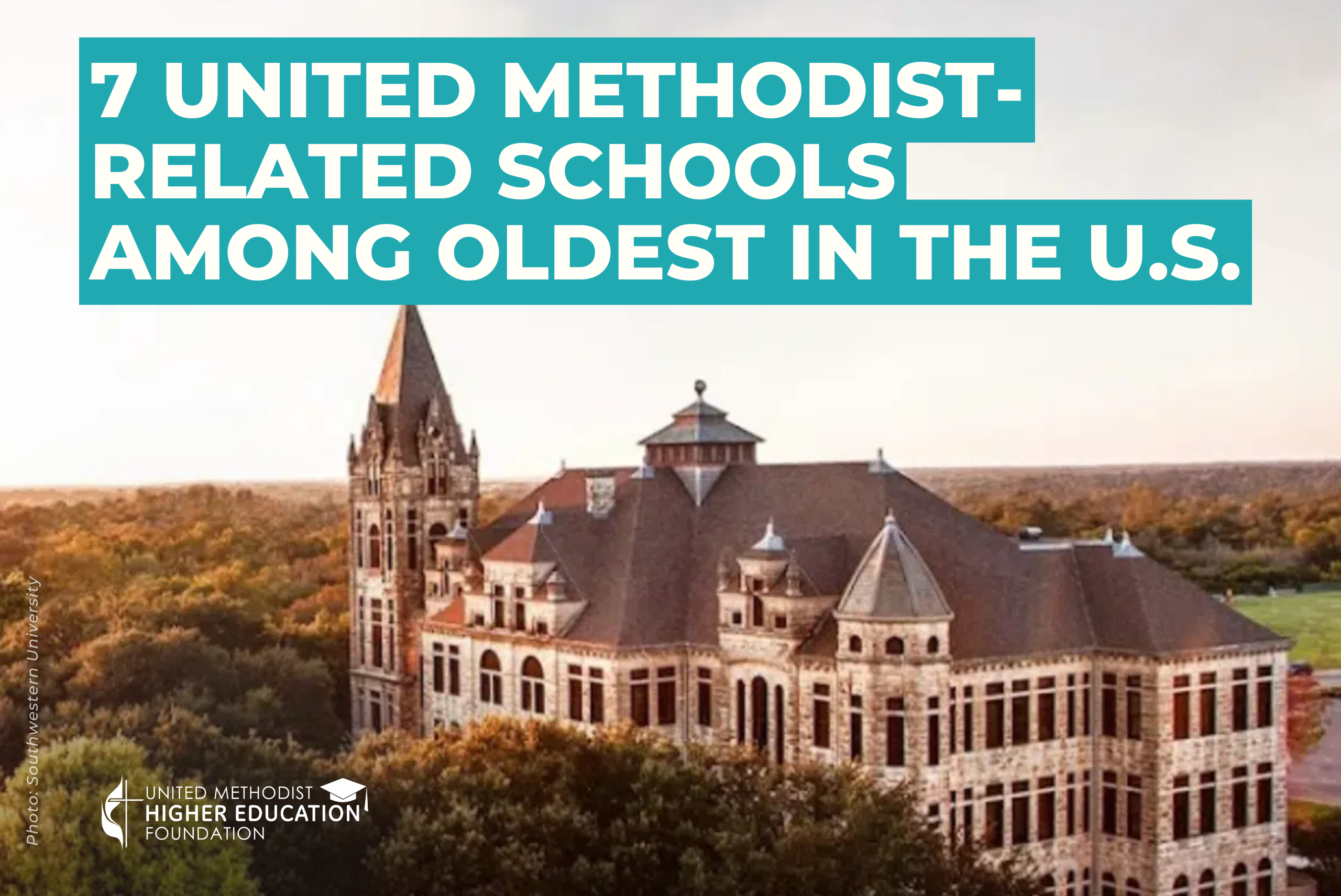 7 United Methodist Related Schools Among Oldest in the US